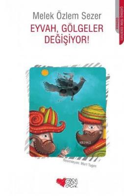 Eyvah, Gölgeler Değişiyor!