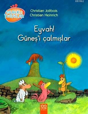 Eyvah! Güneş'i Çalmışlar