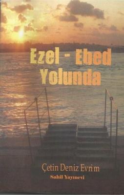 Ezel - Ebed Yolunda Çetin Deniz Evrim