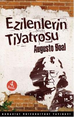 Ezilenlerin Tiyatrosu Augusto Boal