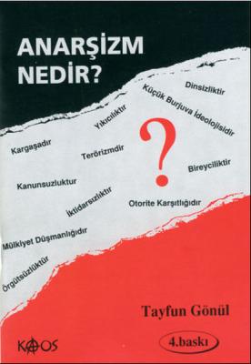 Anarşizm Nedir? Tayfun Gönül
