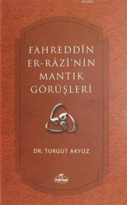 Fahreddin er-Razi'nin Mantık Görüşleri