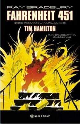 Fahrenheit 451 (Çizgi Roman Uyarlaması) Ray Bradbury Tim Hamilton