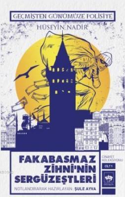 Fakabasmaz Zihni'nin Sergüzeştleri