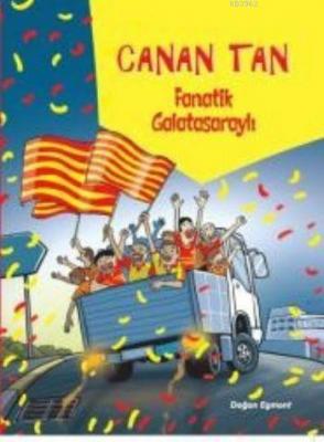 Fanatik Galatasaraylı Canan Tan