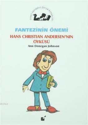 Fantezinin Önemi - Hans Christian Andersen'nın Öyküsü Ann Donegan John
