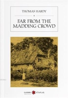 Far from the Madding Crowd