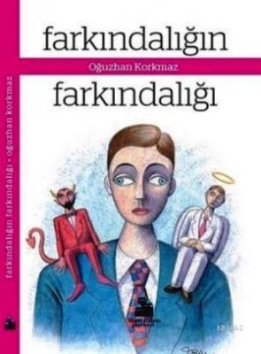 Farkındalığın Farkındalığı Oğuzhan Korkmaz