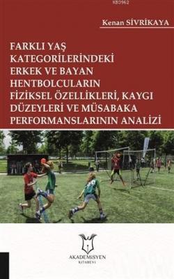 Farklı Yaş Kategorilerindeki Erkek ve Bayan Hentbolcuların Fiziksel Özellikleri