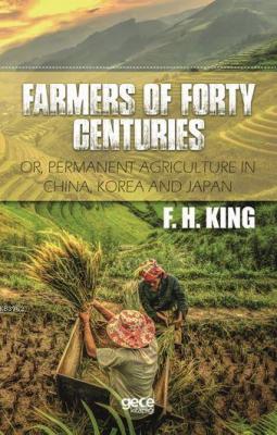 Farmers Of Forty Centuries