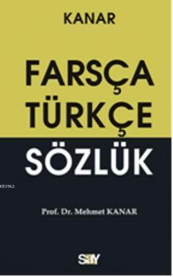 Farsça-Türkçe Sözlük ( Küçük Boy) Mehmet Kanar