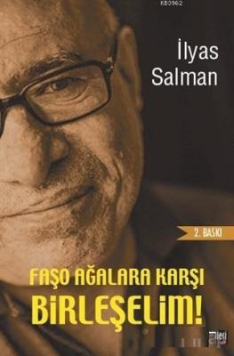 Faşo Ağalara Karşı Birleşelim!