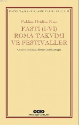 Fasti (I-VI) Roma Takvimi ve Festivaller Publius Ovidius Naso