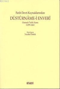 Fatih Devri Kaynaklarından Düstûrnâme-i Enverî