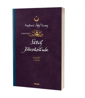Fatih Kürsüsü'nde - Safahat 4. Kitap Mehmed Âkif Ersoy