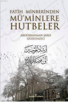 Fatih Minberinden Mü'minlere Hutbeler 1-2 (Ciltli)