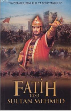 Fatih Sultan Mehmed Fatih Gül