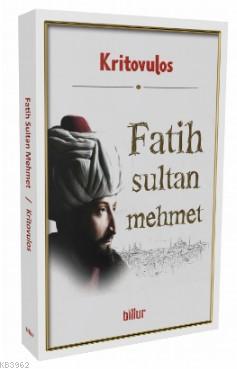 Fatih Sultan Mehmet Kritovulus