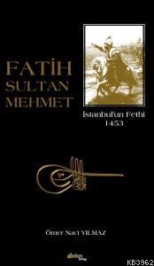 Fatih Sultan Mehmet Ömer Naci Yılmaz
