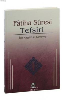 Fatiha Suresi Tefsiri İbn Kayyim El - Cevziyye