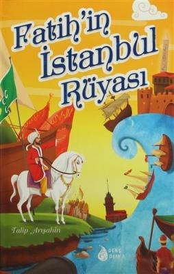 Fatih'in İstanbul Rüyası Talip Arışahin