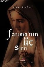 Fatima'nın Üç Sırrı Reha Öztürk