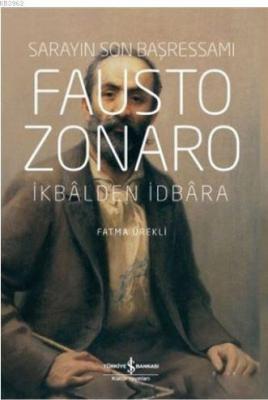 Fausto Zonaro - Sarayın Son Başressamı