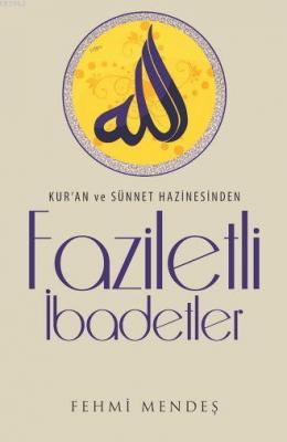 Faziletli İbadetler