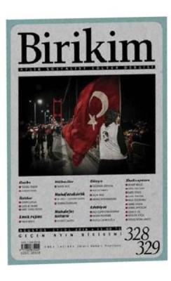Birikim Aylık Sosyalist Kültür Dergisi Sayı: 328-329 Ağustos-Eylül 201