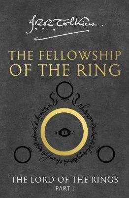 The Fellowship of the Ring (The Lord of the Rings, Part 1) John Ronald
