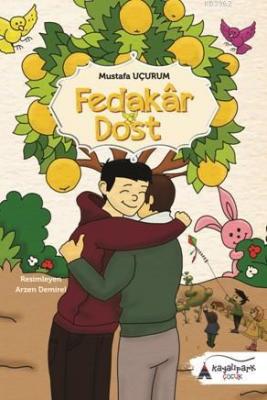 Fedakar Dost Mustafa Uçurum