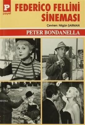 Federico Fellini Sineması Peter Bondanella