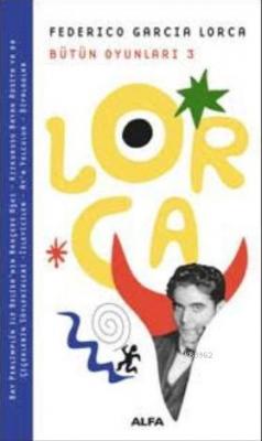 Federico Garcia Lorca Bütün Oyunları 3 Federico Garcia Lorca