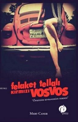 Felaket Tellalı Kırmızı Vosvos