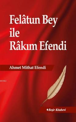 Felâtun Bey ile Râkım Efendi Ahmet Mithat Efendi
