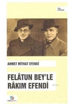 Felatun Bey'le Rakım Efendi