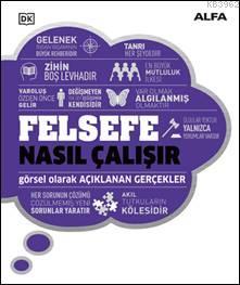 Felsefe Nasıl Çalışır