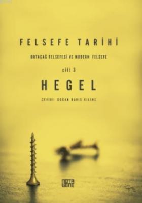 Felsefe Tarihi 3 Cilt Georg Wilhelm Friedrich Hegel