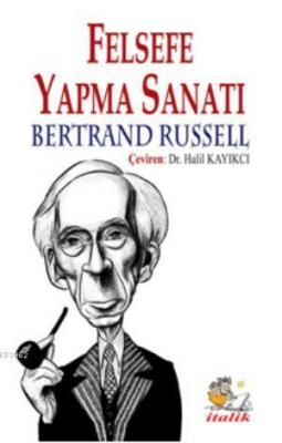 Felsefe Yapma Sanatı Bertrand Russell