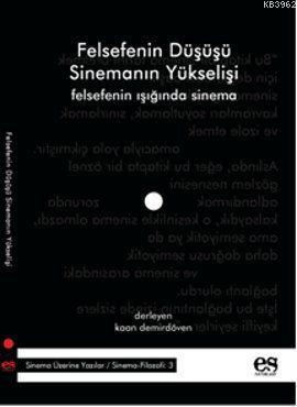 Felsefenin Düşüşü Sinemanın Yükselişi
