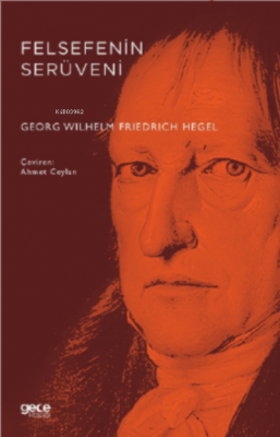 Felsefenin Serüveni Georg Wilhelm Friedrich Hegel