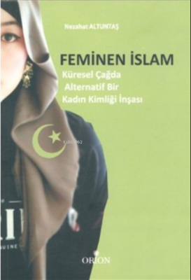 Feminen İslam Nezahat Altuntaş