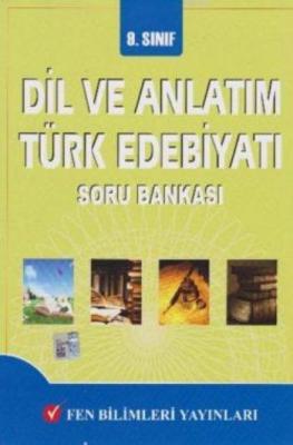 Fen 9. Sınıf Dil ve Anlatım Türk Edebiyatı Soru Bankası Kolektif