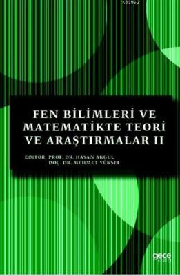 Fen Bilimleri ve Matematikte Teori ve Araştırmalar II Mehmet Yüksel
