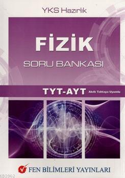 Fen Bilimleri Yayınları TYT AYT Fizik Soru Bankası Fen Bilimleri Kolek