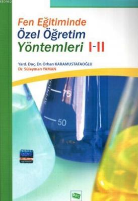 Fen Eğitiminde Özel Öğretim Yöntemlerİ I-II