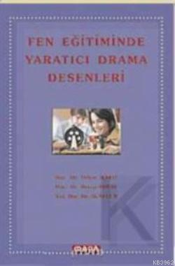 Fen Eğitiminde Yaratıcı Drama Desenleri