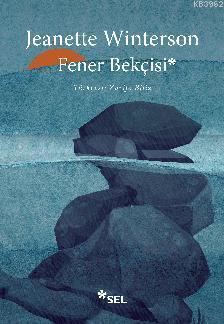 Fener Bekçisi Jeanette Winterson