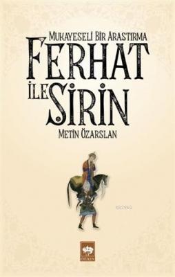Ferhat ile Şirin - Mukayeseli Bir Araştırma