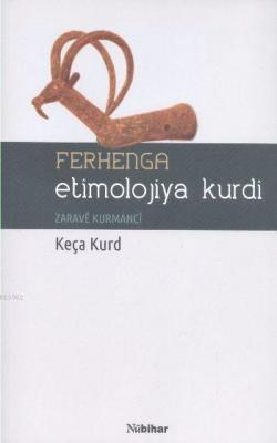 Ferhenga Etimolojiya Kurdi Keça Kurd